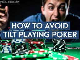 Tilt trong poker là gì? Cách chặn tilt Poker hiệu quả nhất
