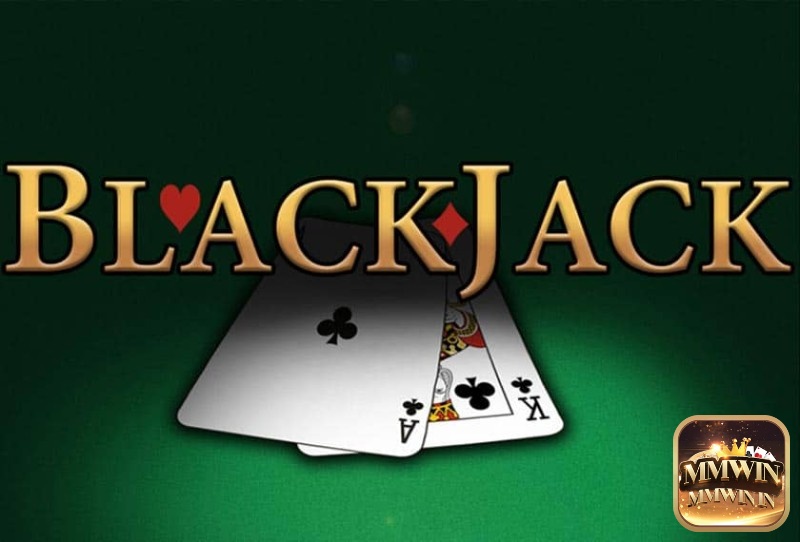Tìm hiểu về bài xì dách hay blackjack