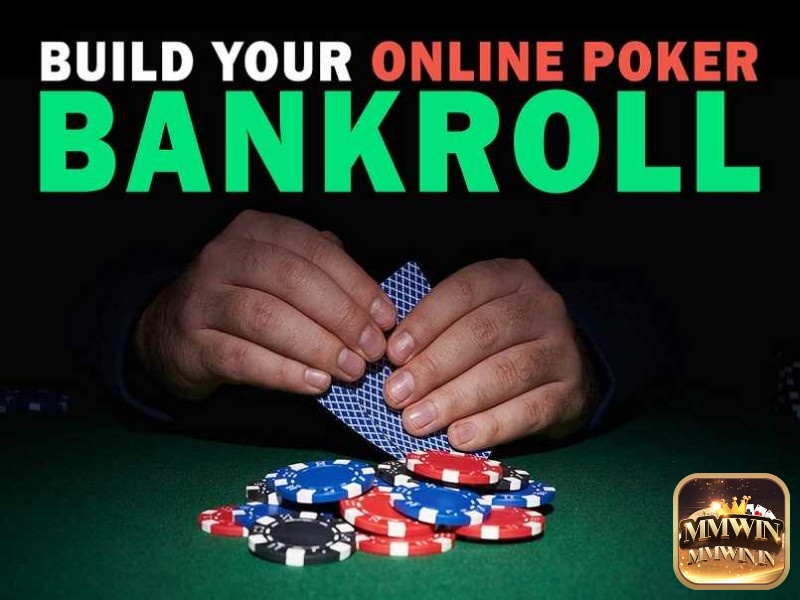 Bankroll là gì? - thuật ngữ phổ biến trong thể giới trò chơi Poker
