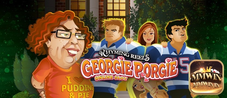 Review slot game Georgie Porgie cùng MMWIN nhé!
