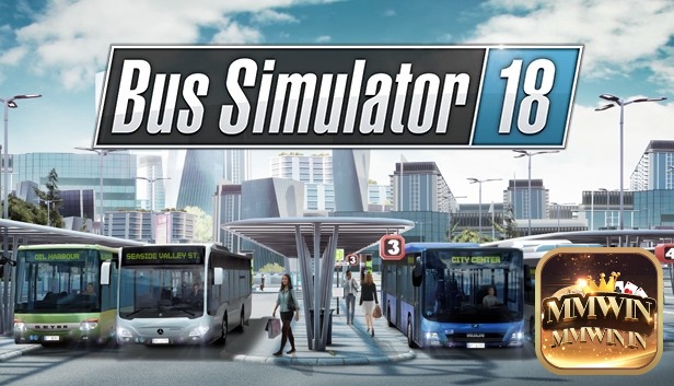 Game Bus Simulator 18 là một trò chơi giả lập lái xe bus hấp dẫn