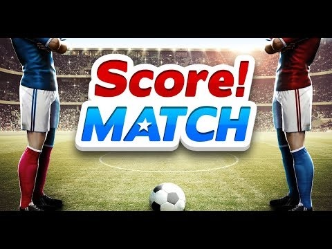 Game Score! Match -Tựa game thể thao hấp dẫn, kịch tính