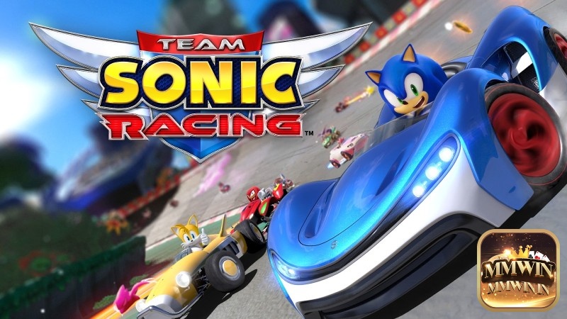 Review Game Team Sonic Racing cùng MMWIN nhé!