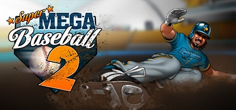 Game Super Mega Baseball 2 nổi bật, được yêu thích