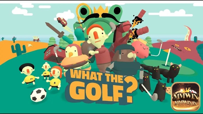 Chủ đề trong Game What the Golf? hài hước và lối chơi đơn giản